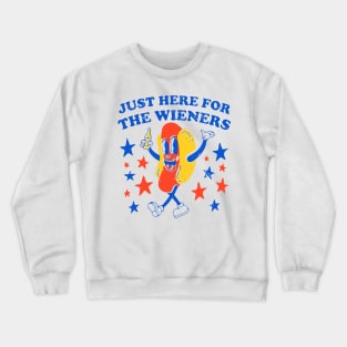 I'm Just Here For The Wieners - 4th of July hot dog Funny saying Crewneck Sweatshirt
